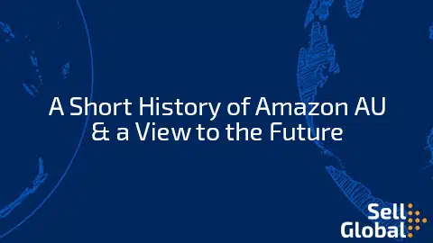 A Short History of Amazon AU & a View to the Future