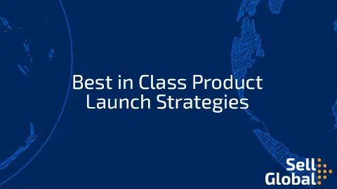 Best in Class Product Launch Strategies